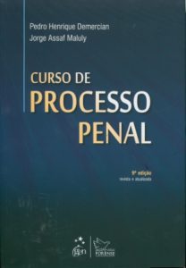 Curso de Processo Penal – Pedro Henrique Demercian e Jorge Assaf Maluly