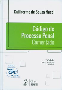 Código de Processo Penal Comentado – Guilerme de Souza Nucci