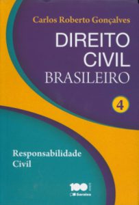 Direito Civil Brasileiro 04 – Responsabilidade Civil