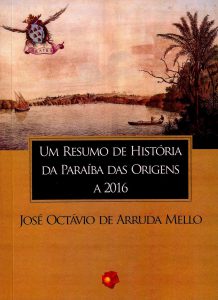 Um resumo de história da Paraíba das origens a 2016